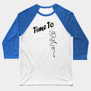 Time To Wind Down String Design NYC Style Urban Slang Baseball T-Shirt